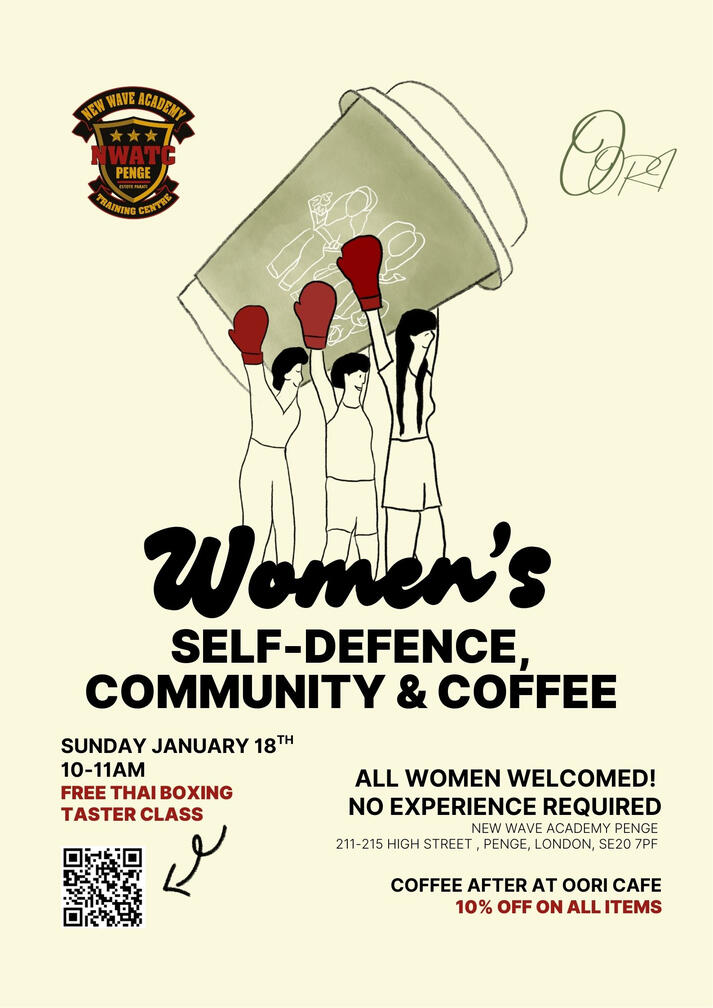 Join us at New Wave Academy Penge for a FREE women only Thai boxing taster, then unwind and connect at Oori cafe (Best Ethiopian coffee and irresistible pastries ) ✨ 10% off everything at Oori NO EXPERIENCE NEEDED We provide boxing gloves & shin guards 🥊
